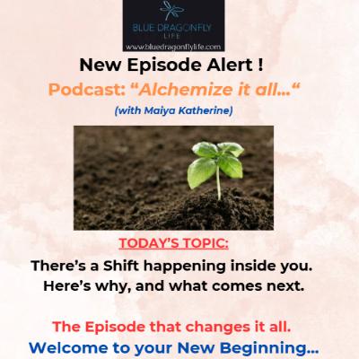 Episode #43 - Something is shifting in you, and you know it. This mesage is for you.
