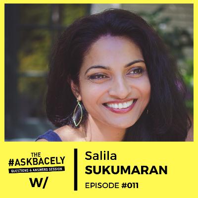The #Askbacely Show Ep.011 : with Salila Sukumaran - From roots to the moon