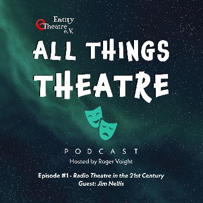 Radio Theatre in the 21st Century