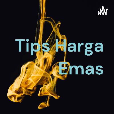 Tips harga emas
