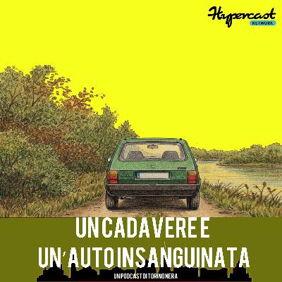 Un cadavere e un'auto insanguinata