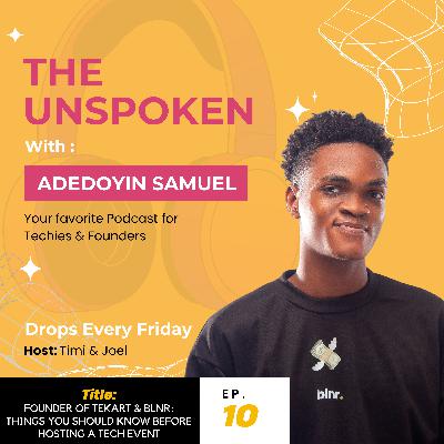 Adedoyin Samuel - Founder of TEKART and BLNR Things you should knoe before hosting a tech event