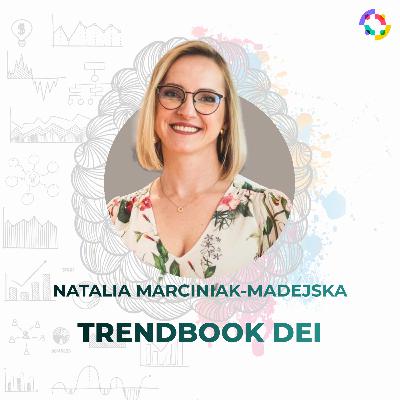 Trendbook DEI 2024 | Natalia Marciniak-Madejska Trendbook DEI 2024 | Natalia Marciniak-Madejska