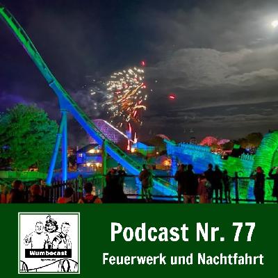 Folge Nr. 77 - Feuerwerk und Nachtfahrt