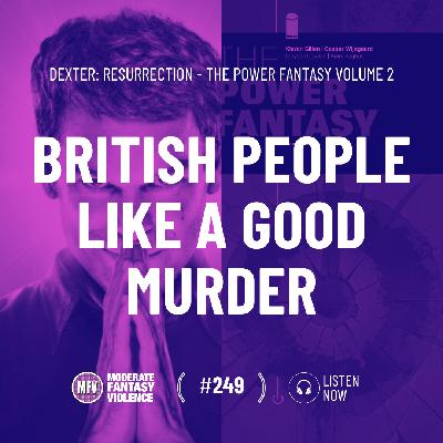MFV #249 - British people like a good murder MFV #249 - British people like a good murder