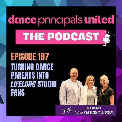 Turning Dance Parents into Lifelong Studio Fans Turning Dance Parents into Lifelong Studio Fans