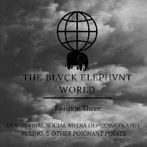 S1E3 - Going Viral , Social Media Depression, AT&T Ruling, XXL Freshman