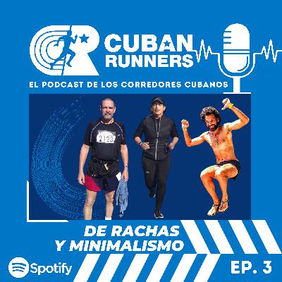 De rachas y minimalismo - Cuban Runners Podcast (EP03)