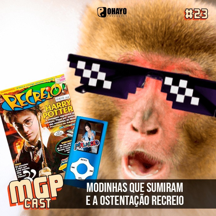 MGPCast #23 Modinhas que sumiram e a ostentação da Recreio episode artwork