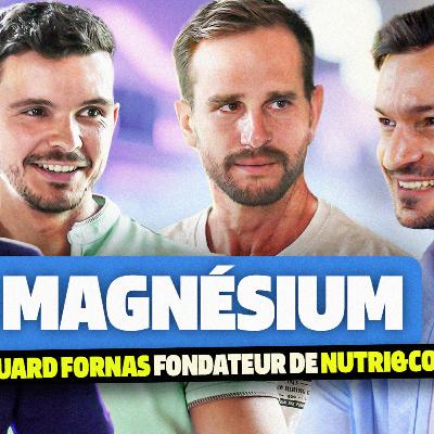 41% : Comment CHOISIR le MAGNÉSIUM PARFAIT, avec ÉDOUARD FORNAS fondateur de NUTRI&CO 41% : Comment CHOISIR le MAGNÉSIUM PARFAIT, avec ÉDOUARD FORNAS fondateur de NUTRI&CO