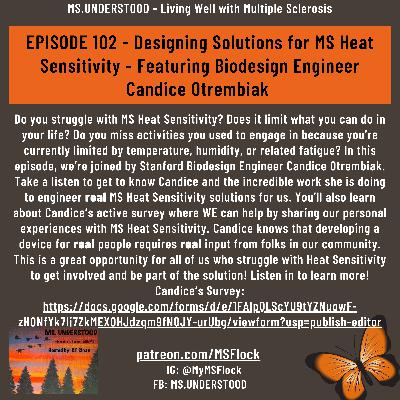 EPISODE 102 -  Designing Solutions for MS Heat Sensitivity - Featuring Biodesign Engineer Candice Otrembiak