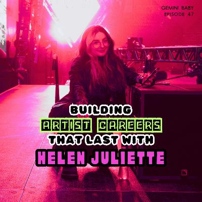 Building Artist Careers That Last with Helen Juliette