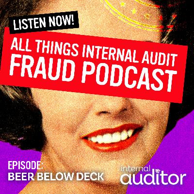 Fraud Podcast: Beer Below Deck