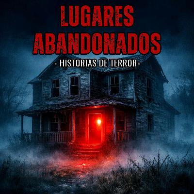 7 Historias de Terror en Lugares Abandonados Reales | Nunca Debimos Entrar 😱