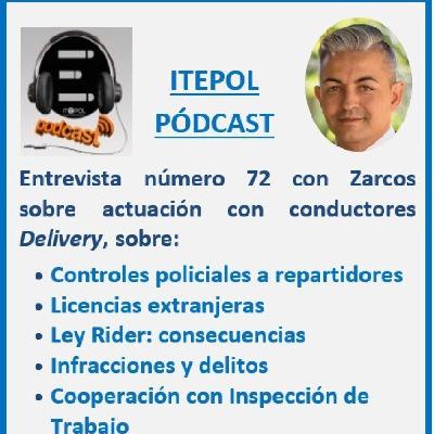 Entrevista número 72 con Zarcos sobre actuación con conductores Delivery