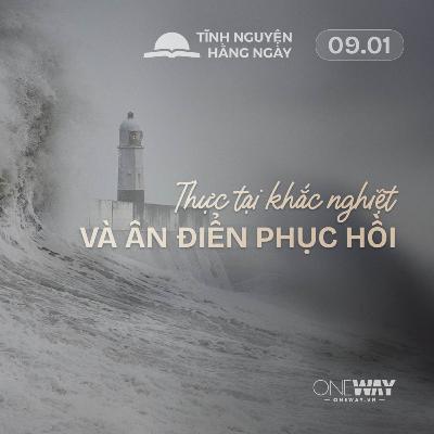THỰC TẠI KHẮC NGHIỆT VÀ ÂN ĐIỂN PHỤC HỒI | Tĩnh Nguyện Hằng Ngày 09/01/2026 THỰC TẠI KHẮC NGHIỆT VÀ ÂN ĐIỂN PHỤC HỒI | Tĩnh Nguyện Hằng Ngày 09/01/2026