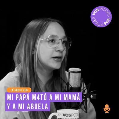 Mi papá m4tó a mi mamá y a mi abuela: Invitada - Pamela Zataráin