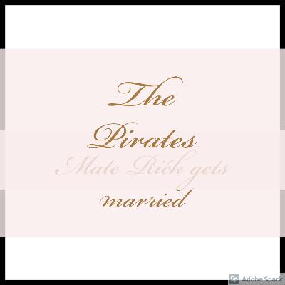 Pirates Mate Rick gets married part 1 Pirates Mate Rick gets married part 1