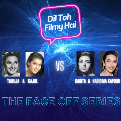 The Face Off Series: Tanuja & Kajol VS Babita & Karisma Kapoor