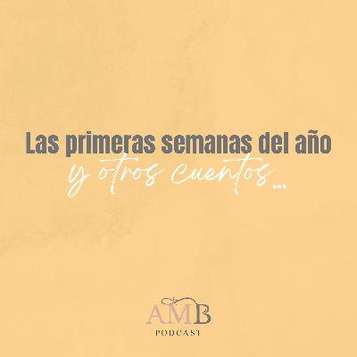 Las primeras semanas del año y otros cuentos