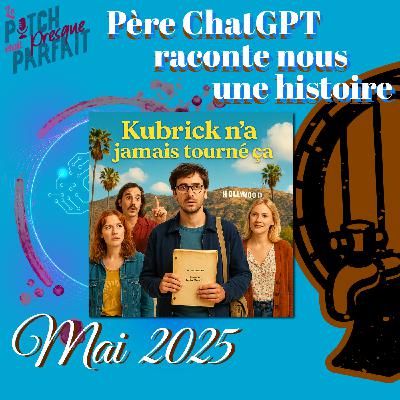 29 - PÈRE CHAT GPT RACONTE NOUS UNE HISTOIRE