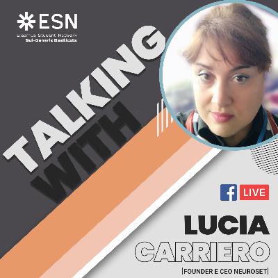 Talking With - Lucia Carriero CEO Neuroset Talking With - Lucia Carriero CEO Neuroset