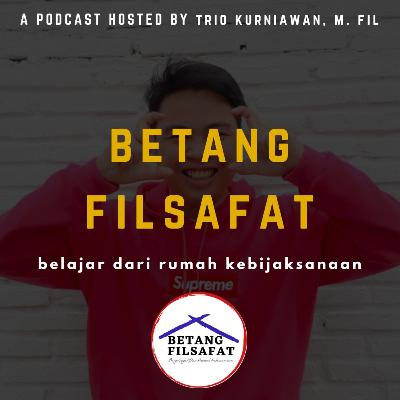 Eps. 8 THOMAS AQUINAS: FILSAFAT CINTA oleh Trio Kurniawan, M. Fil