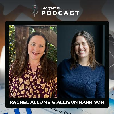 #563: Beyond the Traditional: Creating Future-Proof Legal Offerings, with Rachel Allums and Allison Harrison