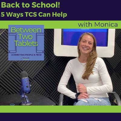 Back to School! - 5 Ways TCS Can Help