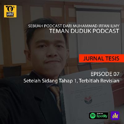 [Jurnal Tesis] Ep. 07 - Setelah Sidang Tahap 1, Terbitlah Revisian