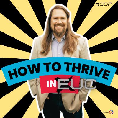 What it Takes to THRIVE in EUC