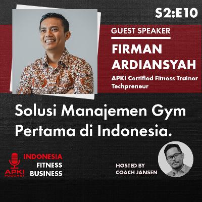 S2:E10 Fit Quarters: Solusi Manajemen Gym Pertama di Indonesia