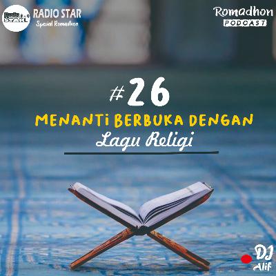 STARPODCAST #26-Menanti Berbuka dengan Lagu Religi