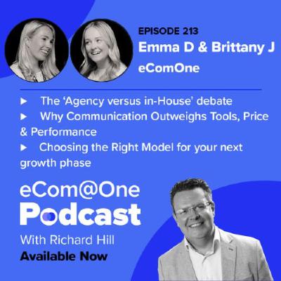 E213: Emma Derbyshire & Brittany Jarman — Agency vs. In-House: Why Communication Wins Every Time