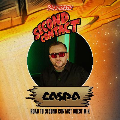 Road to Second Contact | Caspa Guest Mix Road to Second Contact | Caspa Guest Mix