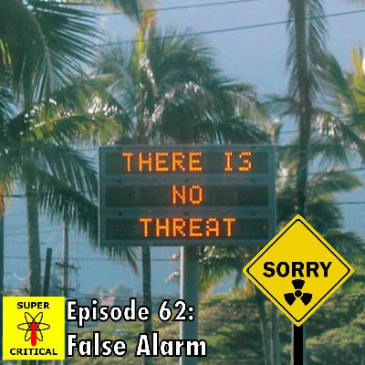 Episode #62: False Alarm Episode #62: False Alarm