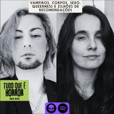 TQH #18 - Vampiros, Queerness, Corpos & Um zilhão de recomendações