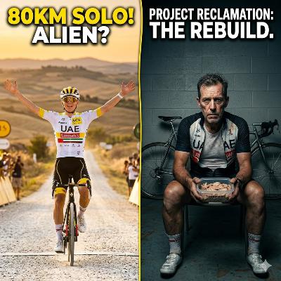 Pogačar's 80km "Alien" Solo & Launching Project Reclamation