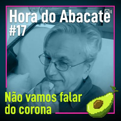 #17 Não vamos falar de corona! #17 Não vamos falar de corona!