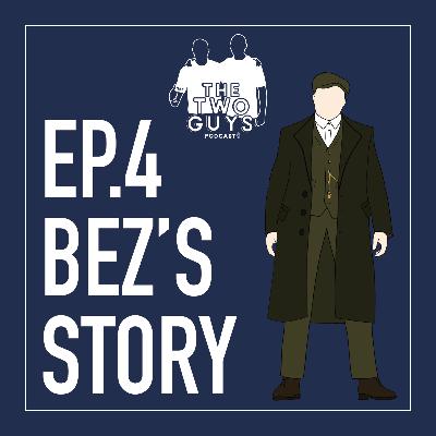 Ep.4 Bez's Story - Danger Close - The Two Guy's Podcast