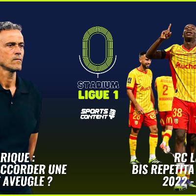 Focus sur Luis Enrique - Le RC Lens, bis repetita de 2022-2023 ?