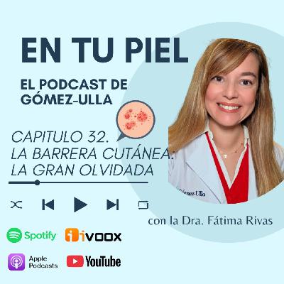 Capitulo 32. La barrera cutánea: la gran olvidada Capitulo 32. La barrera cutánea: la gran olvidada