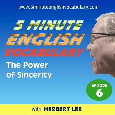 The Power of Sincerity