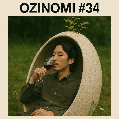 EP.34 OZINOMI - ランニングと瞑想~バローロ・ボーイズ EP.34 OZINOMI - ランニングと瞑想~バローロ・ボーイズ