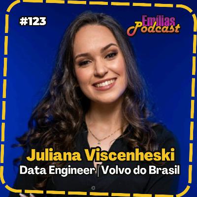 Além dos Dados - Impacto e responsabilidade da Engenharia de Dados, Juliana Rodrigues Viscenheski