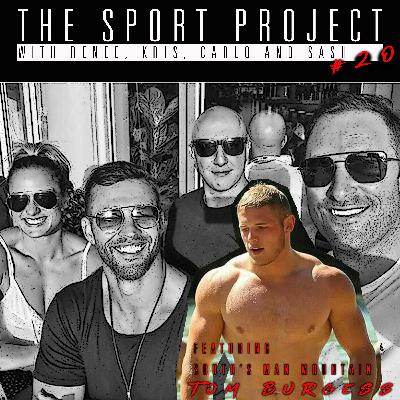 The Sport Project | Season 1, Round 20 feat: Tom Burgess The Sport Project | Season 1, Round 20 feat: Tom Burgess