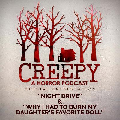 Night Drive & Why I Had to Burn My Daughter’s Favorite Doll