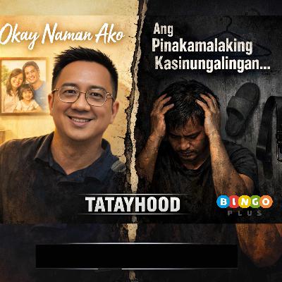 #162 - "Okay Naman Ako"—Ang Pinakamalaking Kasinungalingan ng Laking-Palo? #162 - "Okay Naman Ako"—Ang Pinakamalaking Kasinungalingan ng Laking-Palo?