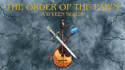 The Order of the Pawn: Chapter Six