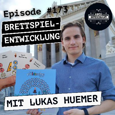 #173 Brettspiele entwickeln - Das politische Talent - mit Lukas Huemer